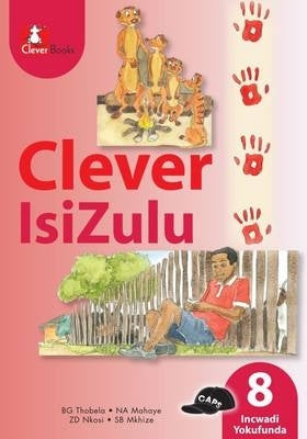 Clever Isizulu Home Language Gr 8 (Reader)