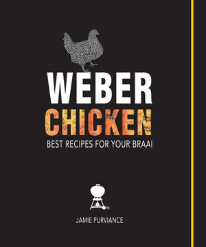 Weber Chicken Best Recipes for Your Braai