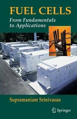 Fuel Cells From Fundamentals to Applications
