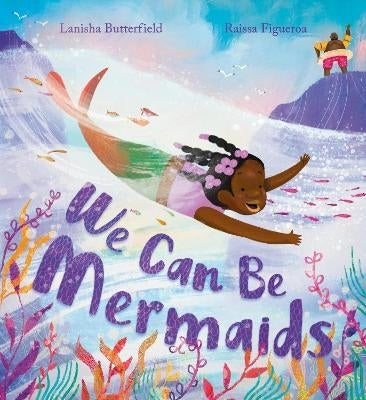 We Can Be Mermaids (H/C)