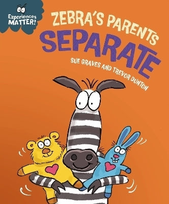 Experiences Matter Zebras Parents Separate