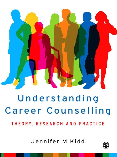 Understanding Career Counselling Theory Research and Practice