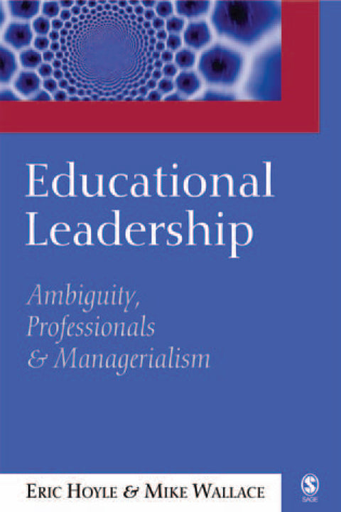 Educational Leadership Ambiguity Professionals and Managerialism