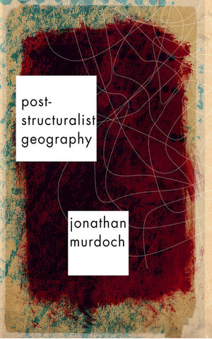 Post-Structuralist Geography