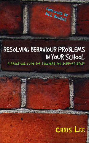 Resolving Behaviour Problems in Your School