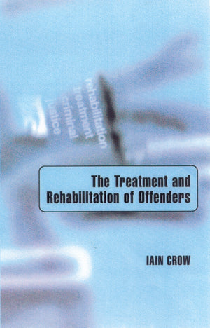 Treatment and Rehabilitation of Offenders