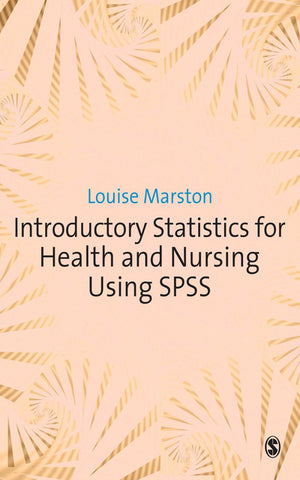 Introductory Statistics for Health and Nursing Using Spss