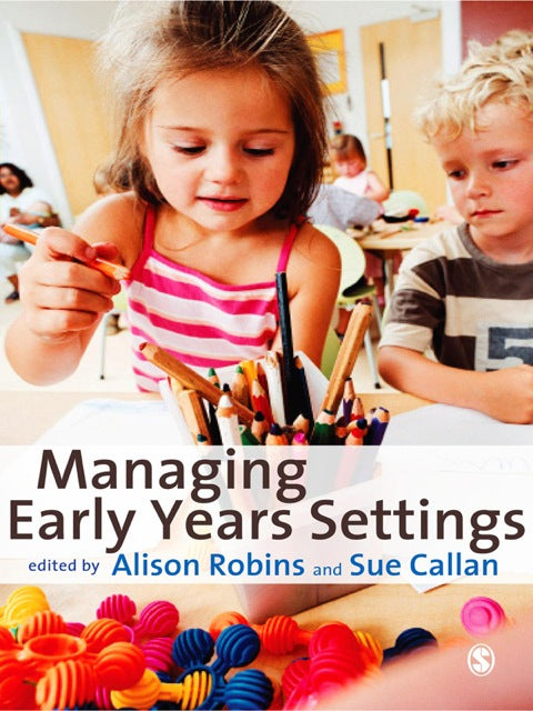 Managing Early Years Settings Supporting and Leading Teams