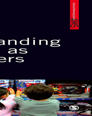 Understanding Children As Consumers