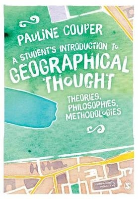 Students Introduction to Geographical Thought Theories Philosophies Methodologies