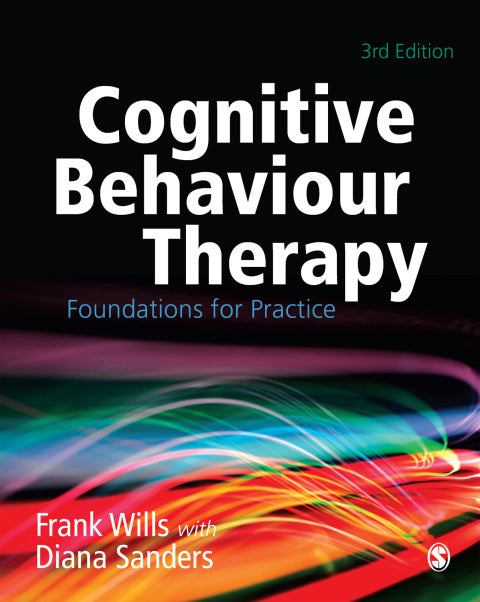 Cognitive Behaviour Therapy Foundations for Practice