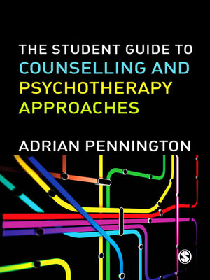 Student Guide to Counselling and Psychotherapy Approaches