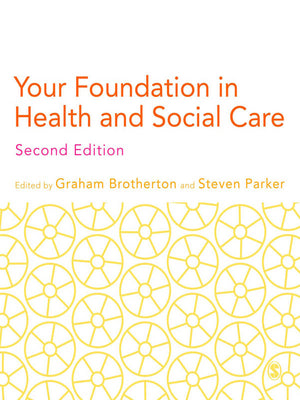 Your Foundation in Health and Social Care