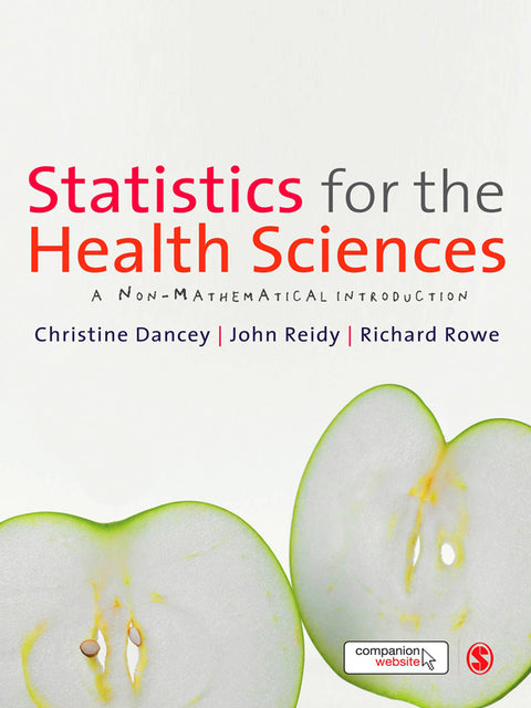 Statistics for the Health Sciences a Non Mathematical Introduction