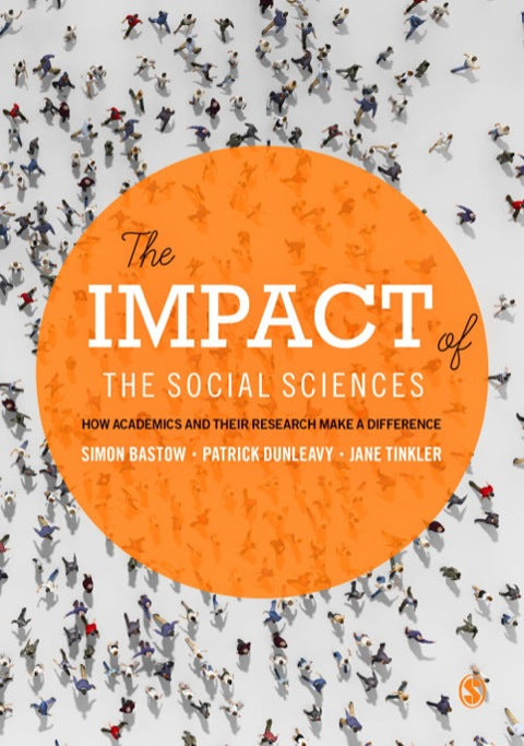 Impact of the Social Sciences How Academics and Their Research Make a Difference