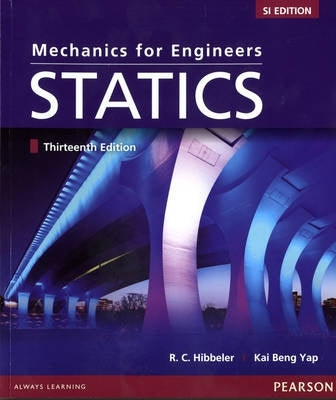 Mechanics for Engineering Statics With Dynamics Engineers and Statics Study Pack (Refer Isbn 9781292