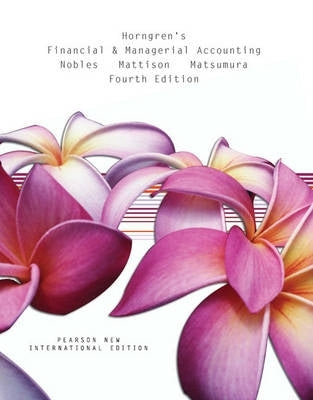 Horngrens Financial and Managerial Accounting
