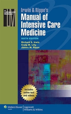 Irwin and Rippes Manual of Intensive Care Medicine