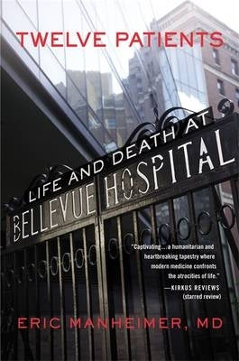 12 Patients Life and Death at Bellevue Hospital