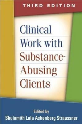 Clinical Work With Substance Abusing Clients
