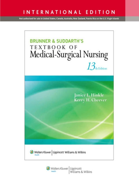 Brunner and Suddarths Textbook of Medical Surgical Nursing