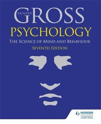 Psychology the Science of Mind and Behaviour