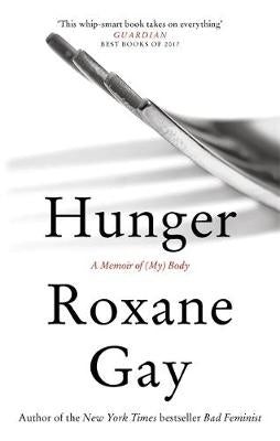 Hunger a Memoir of (My) Body