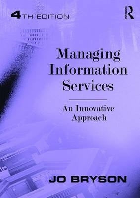 Managing Information Services an Innovative Approach