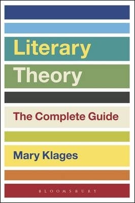 Literary Theory the Complete Guide