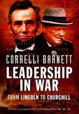 Leadership in War From Lincoln to Churchill