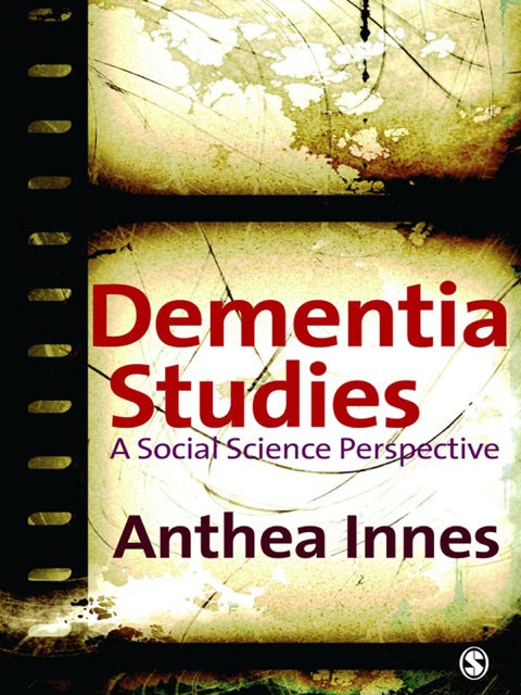 Dementia Studies a Social Science Perspective