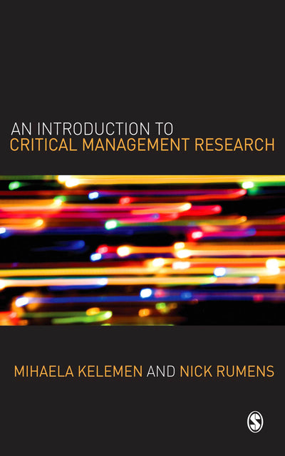 Introduction to Critical Management Research