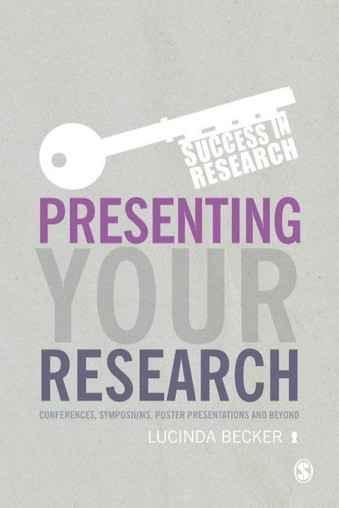 Presenting Your Research Conferences Symposiums Poster Presentations and Beyond