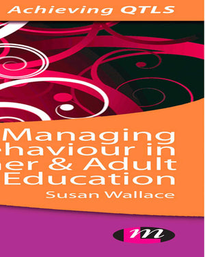 Managing Behaviour in Further and Adult Education