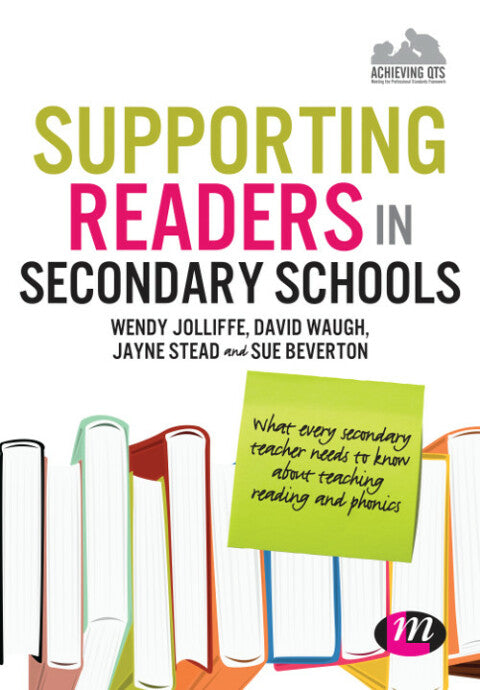 Supporting Readers in Secondary Schools What Every Secondary Teacher Needs to Know About Teaching R