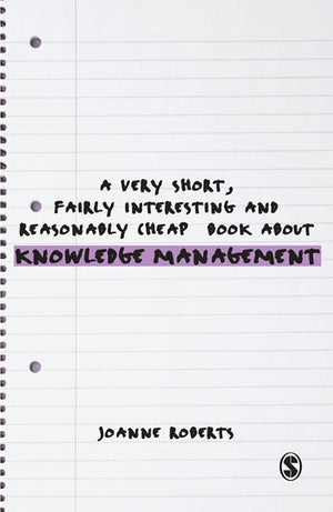 Very Short, Fairly Interesting and Reasonably Cheap Book About Knowledge Management