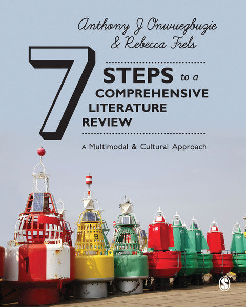 7 Steps to a Comprehensive Literature Review a Multimodal and Cultural Approach