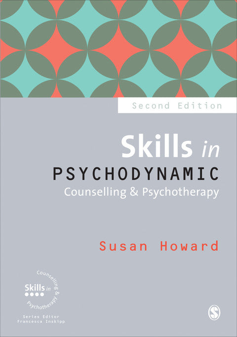 Skills in Psychodynamic Counselling and Psychotherapy