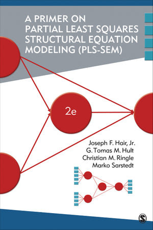 Primer on Partial Least Squares Structural Equation Modeling Pls-Sem