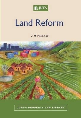 Land Reform (Jutas Property Law Library)