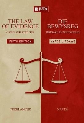 Law of Evidence Cases and Statutes / Bewysreg Hofsake En Wetgewing