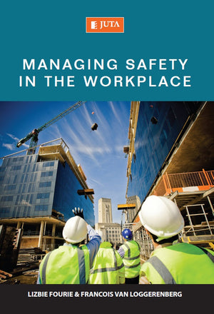 Managing Safety in the Workplace