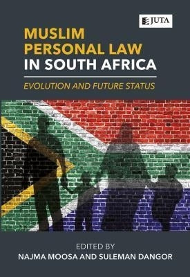 Muslim Personal Law in SA Evolution and Future Status