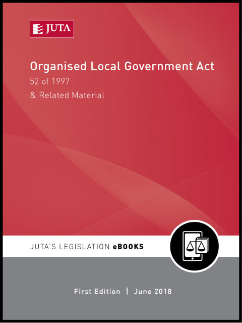 Organised Local Government Act 52 of 1997 and Related Material