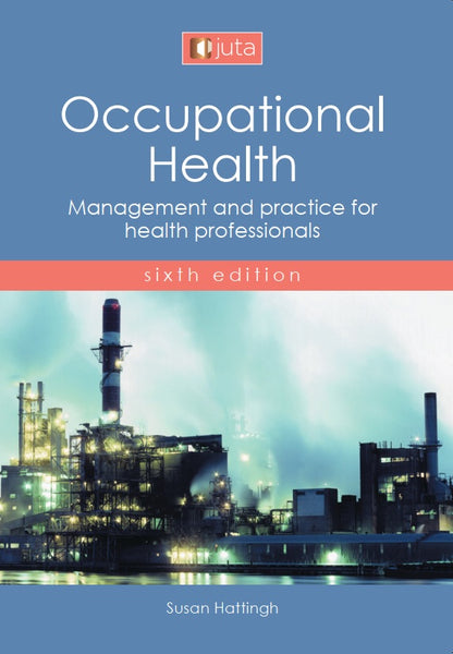 Occupational Health Management and Practice for Health Professionals