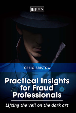 Practical Insights for Fraud Professionals Lifting the Veil on the Dark Art