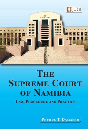 Supreme Court of Namibia Law Procedure and Practice