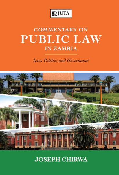 Commentary on Public Law in Zambia Law Politics and Governance