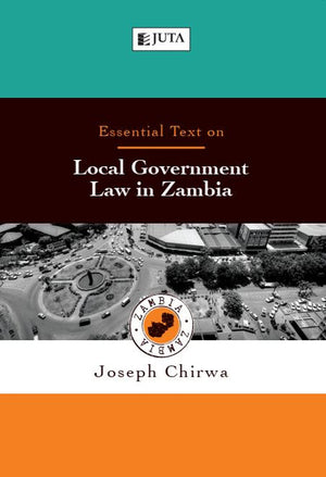 Essential Text on Local Government Law in Zambia