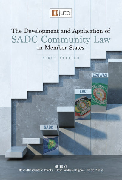 Development and Application of Sadc Community Law in Member States